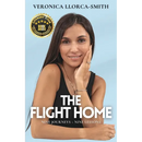 The Flight Home: Nine Journeys, Nine Lessons