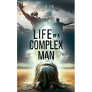 Life of A Complex Man