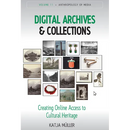 Digital Archives and Collections: Creating Online Access to Cultural Heritage
