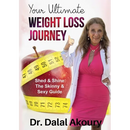 Your Ultimate Weight Loss Journey: Shed & Shine: the Skinny & Sexy Guide