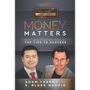 Money Matters: World's Leading Entrepreneurs Reveal Their Top Tips To Success (Real Estate Vol.2 - Edition 4)