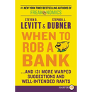 When to Rob a Bank LP