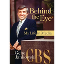 Behind the Eye: My Life in Media