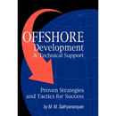 Offshore Development & Technical Support -- Proven Strategies and Tactics for Success