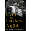 Even the Darkest Night: A Father's Journey of Hope and Healing from Paternal Depression