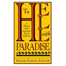 To Hell With Paradise: A History Of The Jamaican Tourist Industry