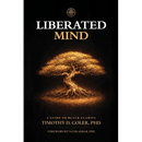 Liberated Mind: A Guide to Black Clarity