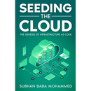 Seeding the Cloud: The Genesis of Infrastructure as Code
