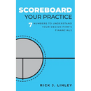 Scoreboard Your Practice: 7 Numbers to Understand Your Design Firm's Financials