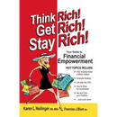 Think Rich! Get Rich! Stay Rich!