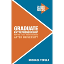Graduate Entrepreneurship: How to Start Your Business After University