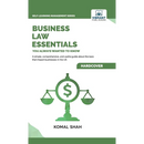 Business Law Essentials You Always Wanted To Know: A Practical Guide to Contract Law, Intellectual Property, Employment, Taxation, and Data Protection