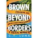 Brown Beyond Borders: Emerging Into Golden Multidimensionality