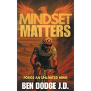 Mindset Matters: Forge an Unlimited Mind