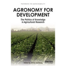 Agronomy for Development: The Politics of Knowledge in Agricultural Research