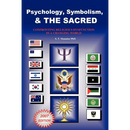 Psychology, Symbolism & the Sacred: Confronting Religious Dysfunction in a Changing World