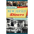Stories from New Jersey Diners: Monuments to Community