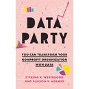 Data Party: You Can Transform Your Nonprofit Organization with Data