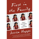 First in the Family: A Story of Survival, Recovery, and the American Dream