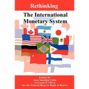 Rethinking the International Monetary System