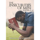 The Insecurities of Men Vol 3