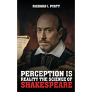 Perception Is Reality: The Science Of Shakespeare