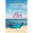 The Greatest Is Love