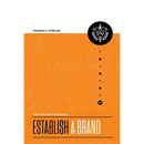The Writer's Conquest: Establish a Brand