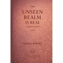 THE UNSEEN REALM IS REAL (ATMOSPHERES) a guide