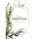 Daily Gratitude Journal: (Green Leaves with Callout) A 52-Week Guide to Becoming Grateful
