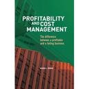 Profitability and Cost Management: The difference between a profitable and a failing business