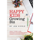 Happy Kids, Growing Biz: How I took a side business to 6 figures while homeschooling 4 kids