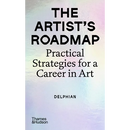 The Artist's Roadmap: Practical Strategies for a Career in Art