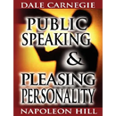 Public Speaking by Dale Carnegie (the author of How to Win Friends & Influence People) & Pleasing Personality by Napoleon Hill (the author of Think an