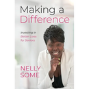 Making a Difference: Investing in Better Lives for Seniors