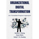 Organizational Digital Transformation: An IT-Enabled Program Approach