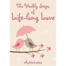 The Weekly Steps of Life-long Love: A 16-month Engagement Diary