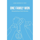 One Family Won: Winning the Race of Faith in the Home