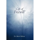 Gift of Freewill