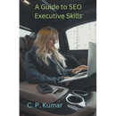 A Guide to SEO Executive Skills