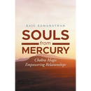 Souls from Mercury: Chakra Magic: Empowering Relationships