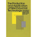 The Production and Application of New Industrial Technology