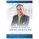Giving Flight to Imagination: Leadership, Imagination, and Excellence