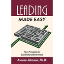 Leading Made Easy: Four Principles for Leadership Effectiveness