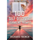 100 Self-Discovery Journaling prompts