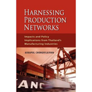 Harnessing Production Networks: Impacts and Policy Implications from Thailand's Manufacturing Industries