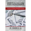 Teethonomics: A Primer to Starting Your Dental Business