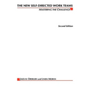 The New Self-Directed Work Teams: Mastering the Challenge