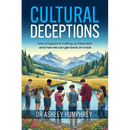 Cultural Deceptions: How progress is making us miserable and how we can get back on track