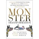 Monster Transformation: Conquer Your Digital Fears, Be AI Ready, and Focus on What Matters to Your Organization